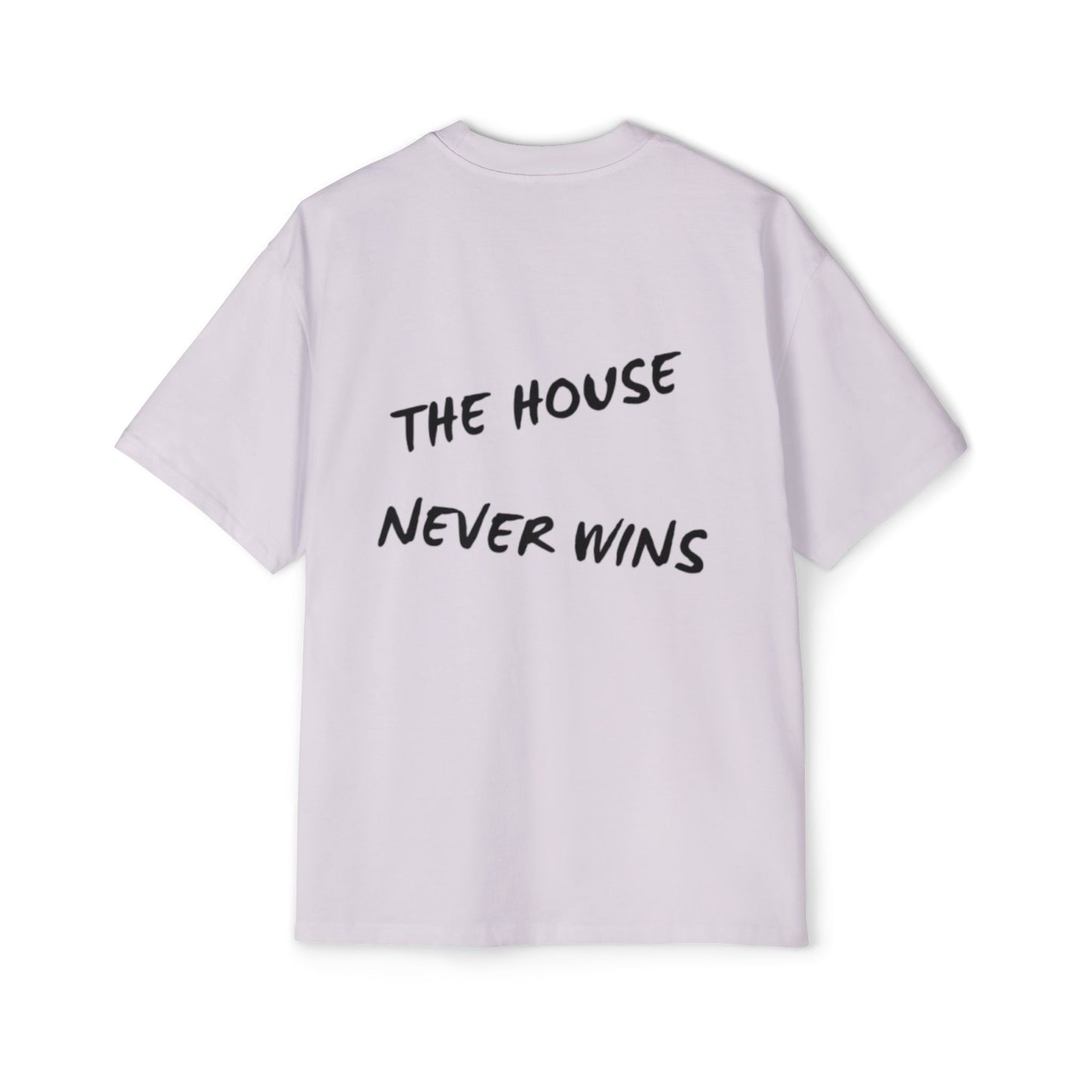 The House Never Wins T-Shirt