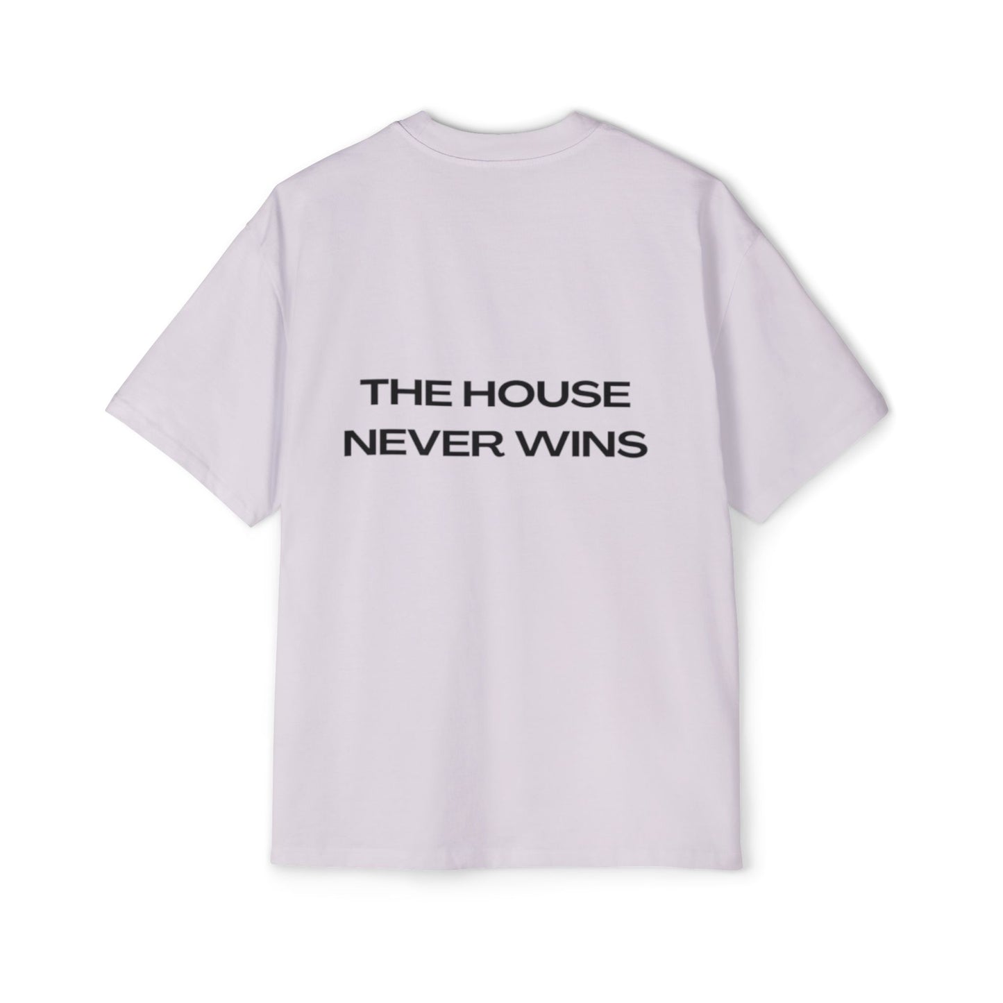 The House Never Wins 2.0 T-Shirt