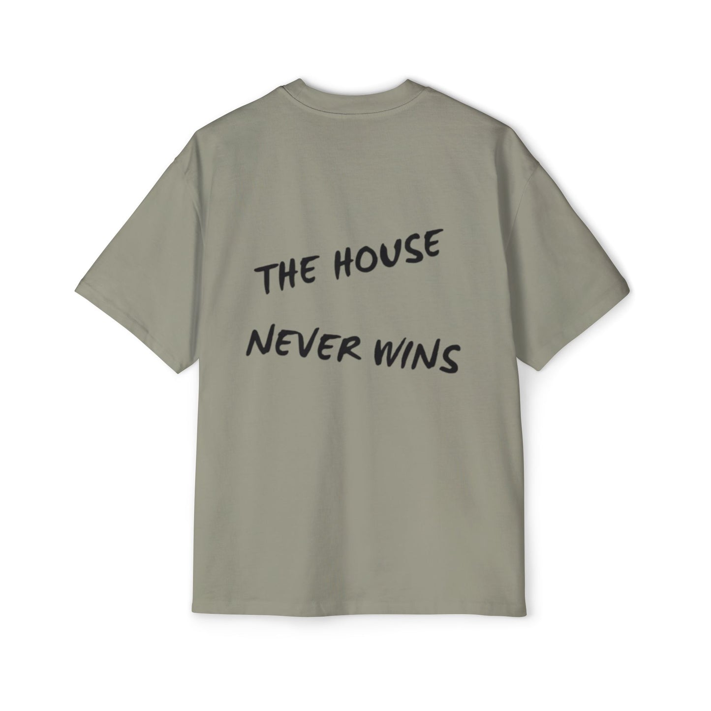 The House Never Wins T-Shirt