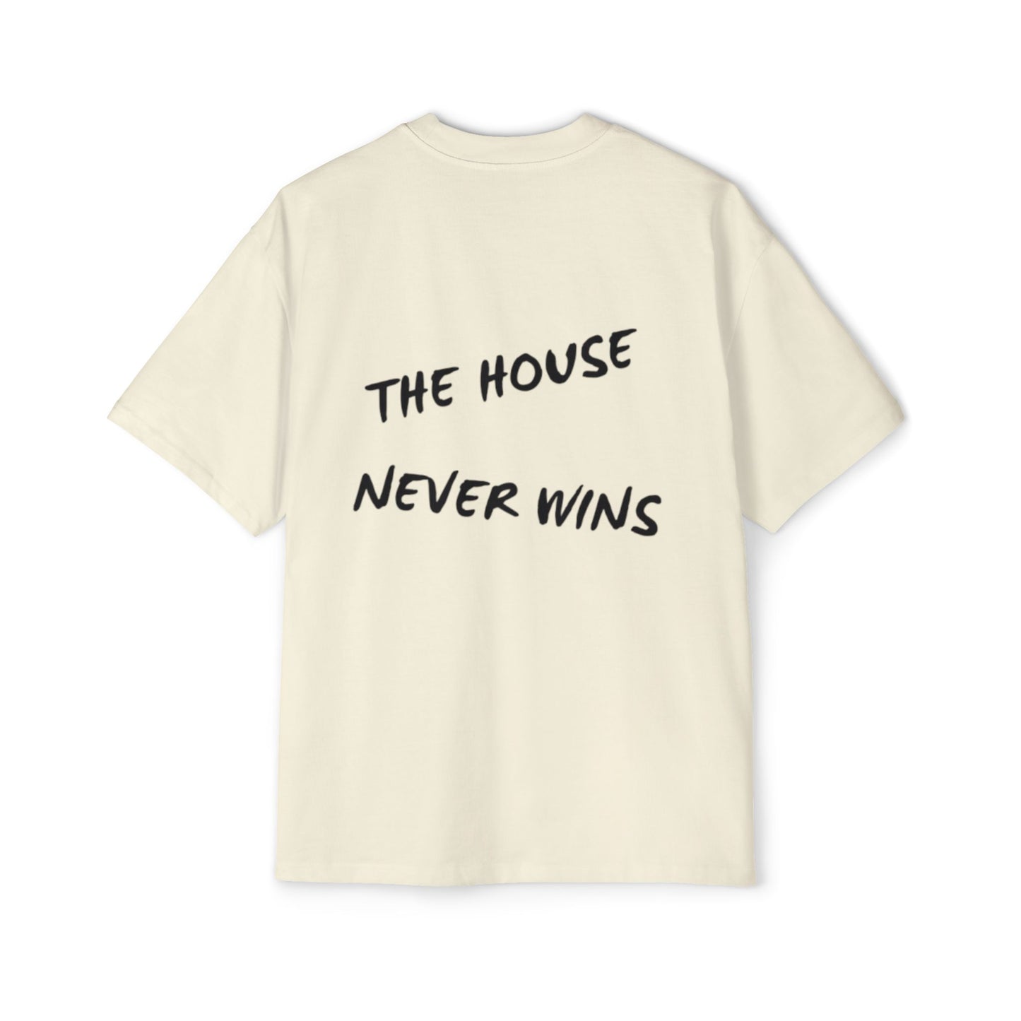 The House Never Wins T-Shirt