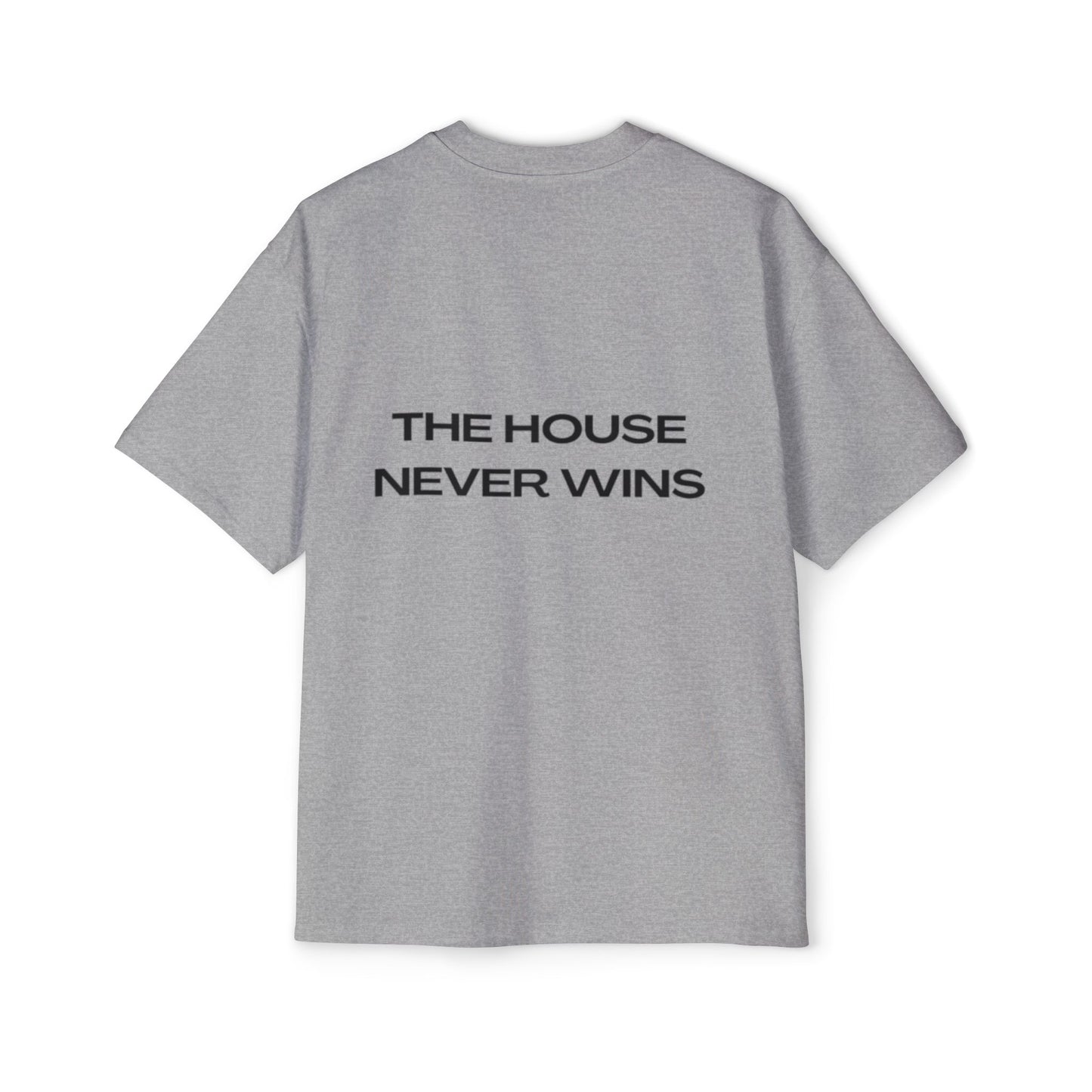 The House Never Wins 2.0 T-Shirt