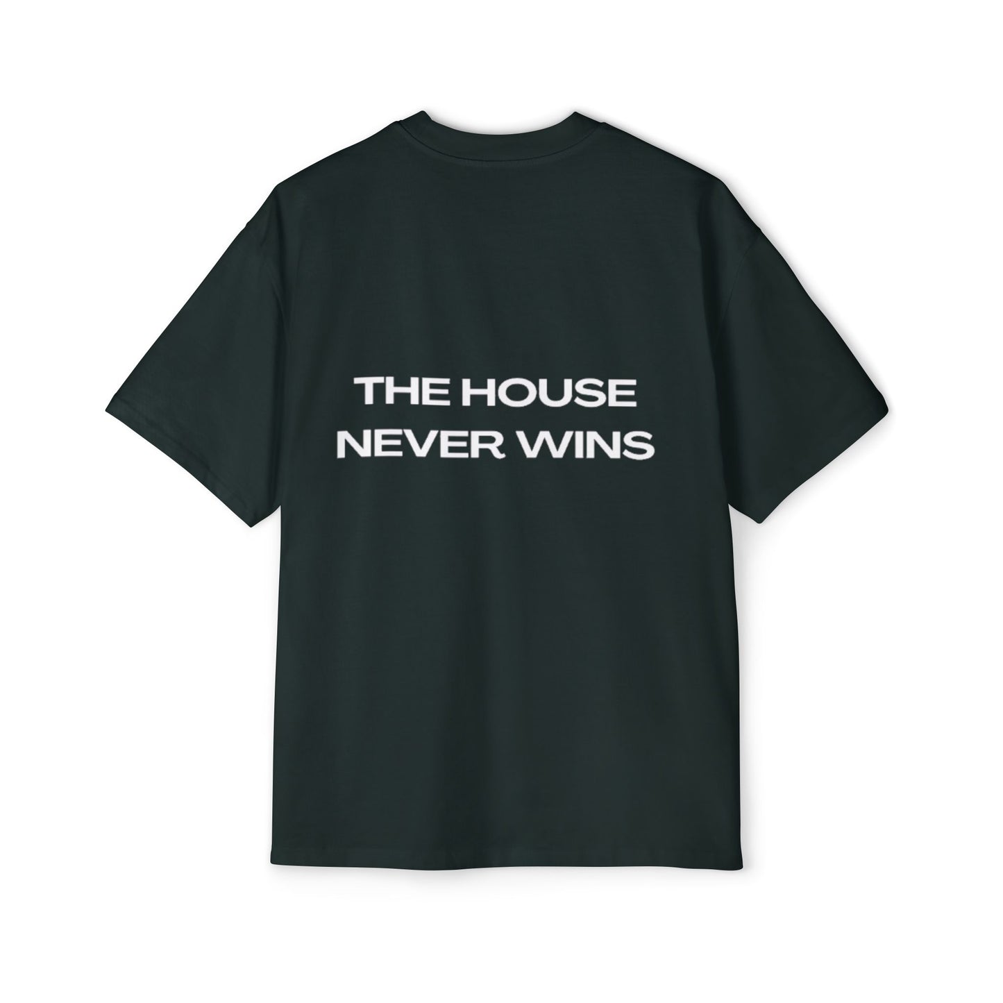 The House Never Wins 2.0 T-Shirt