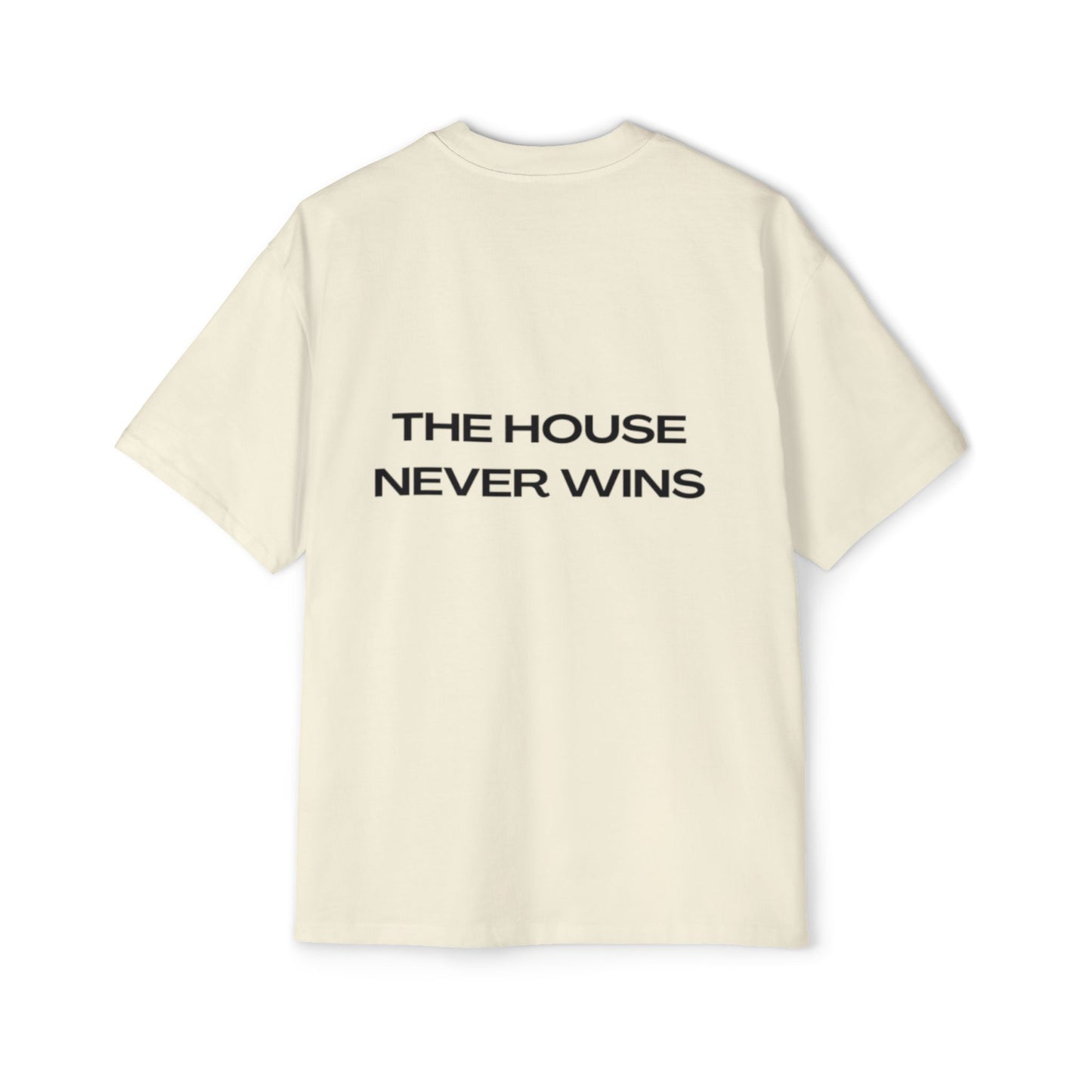 The House Never Wins 2.0 T-Shirt